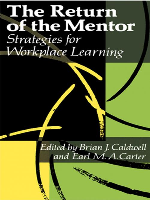 Cover of the book The Return Of The Mentor by Brian J. Caldwell, Earl M.A. Carter, Taylor and Francis