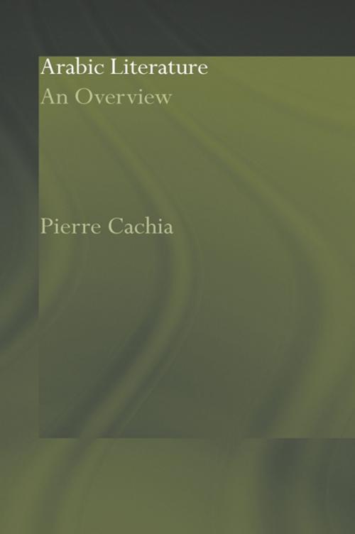 Cover of the book Arabic Literature by Pierre Cachia, Taylor and Francis