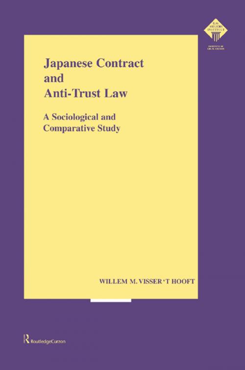 Cover of the book Japanese Contract and Anti-Trust Law by Willem Visser t'Hooft, Taylor and Francis