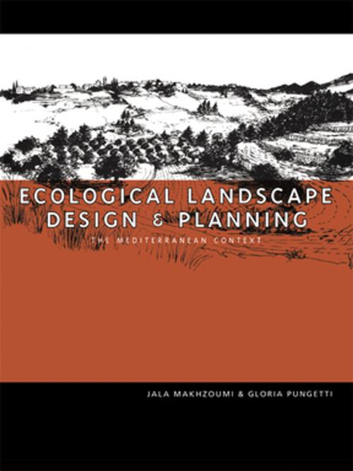 Cover of the book Ecological Landscape Design and Planning by Jala Makhzoumi, Gloria Pungetti, Taylor and Francis
