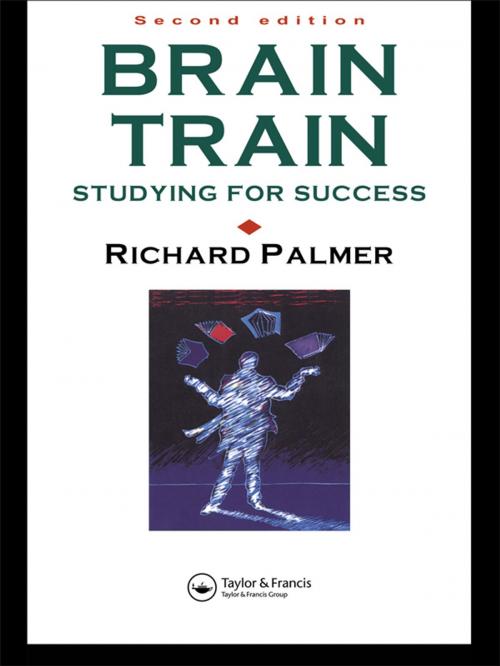 Cover of the book Brain Train by Dr Richard Palmer, Richard Palmer, Taylor and Francis
