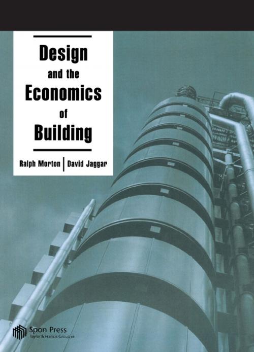 Cover of the book Design and the Economics of Building by D. Jaggar, R  R Morton, Taylor and Francis