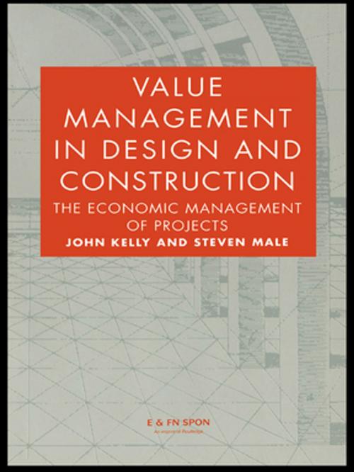 Cover of the book Value Management in Design and Construction by John Kelly, Steven Male, CRC Press