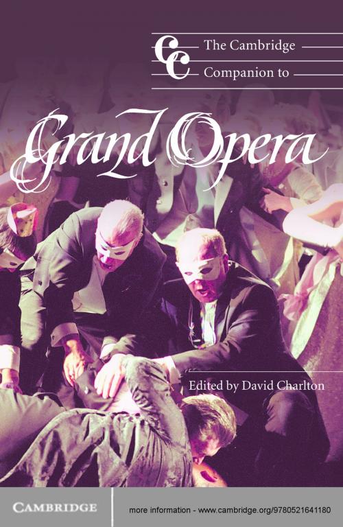 Cover of the book The Cambridge Companion to Grand Opera by , Cambridge University Press