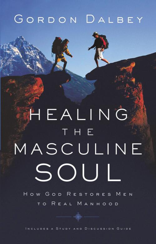 Cover of the book Healing the Masculine Soul by Gordon Dalbey, Thomas Nelson