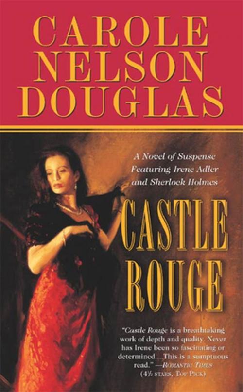 Cover of the book Castle Rouge by Carole Nelson Douglas, Tom Doherty Associates