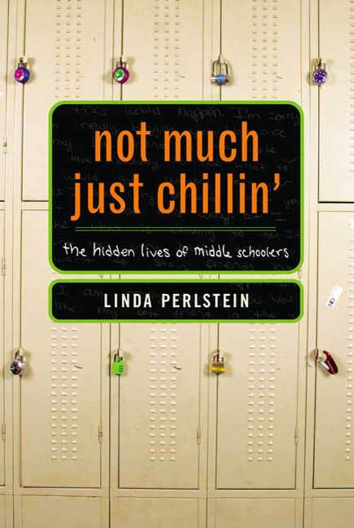 Cover of the book Not Much Just Chillin' by Linda Perlstein, Farrar, Straus and Giroux