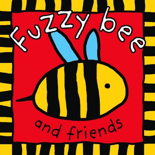 Cover of the book Fuzzy Bee and Friends by Roger Priddy, St. Martin's Press
