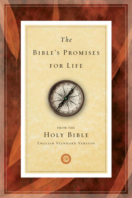 Cover of the book The Bible's Promises for Life (From the Holy Bible, English Standard Version) by Crossway, Crossway