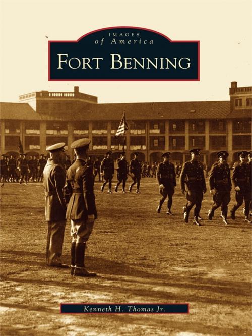 Cover of the book Fort Benning by Kenneth H. Thomas Jr., Arcadia Publishing Inc.