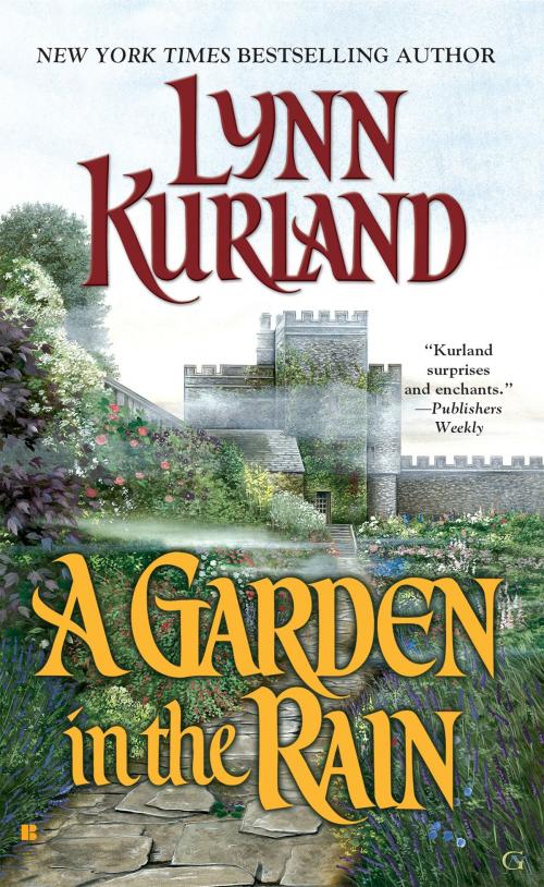Cover of the book A Garden In The Rain by Lynn Kurland, Penguin Publishing Group