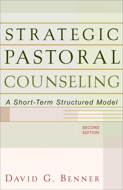 Cover of the book Strategic Pastoral Counseling by David G. Benner, Baker Publishing Group