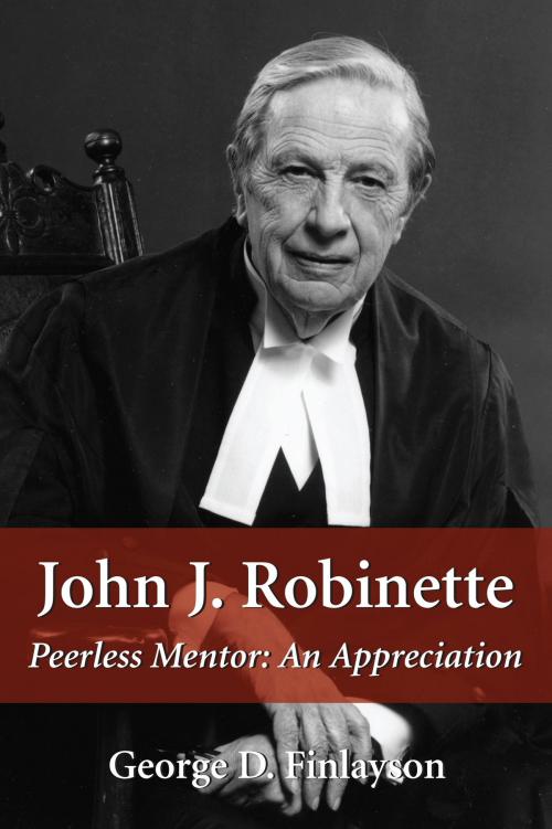 Cover of the book John J. Robinette by George D. Finlayson, Dundurn