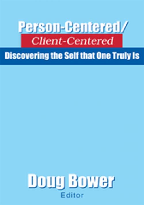Cover of the book Person-Centered/Client-Centered by Doug Bower, iUniverse