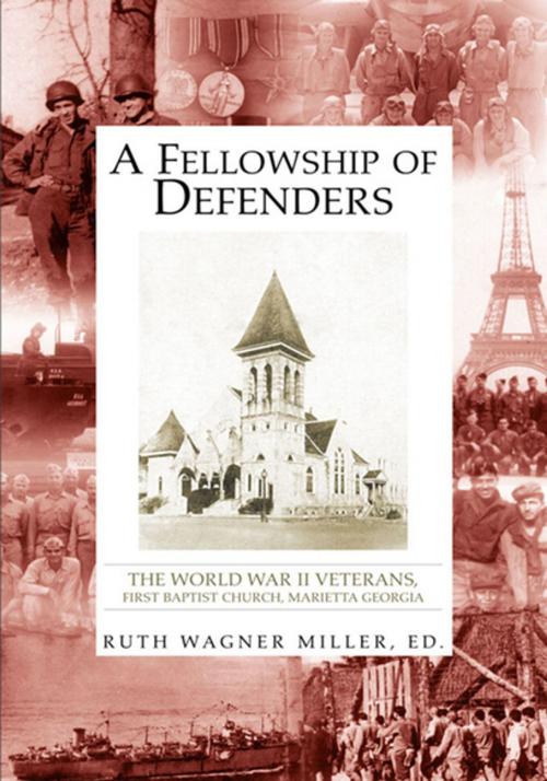 Cover of the book A Fellowship of Defenders by Ruth Wagner Miller ED, Xlibris US