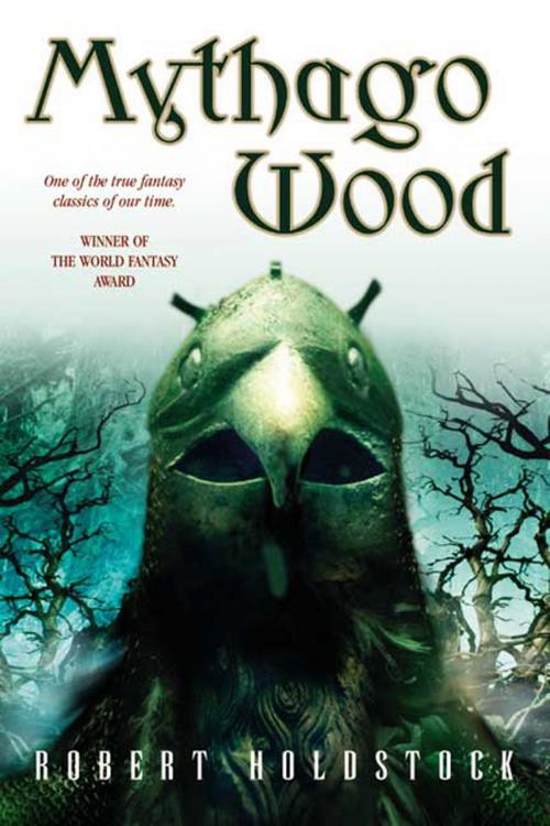 Cover of the book Mythago Wood by Robert Holdstock, Tom Doherty Associates