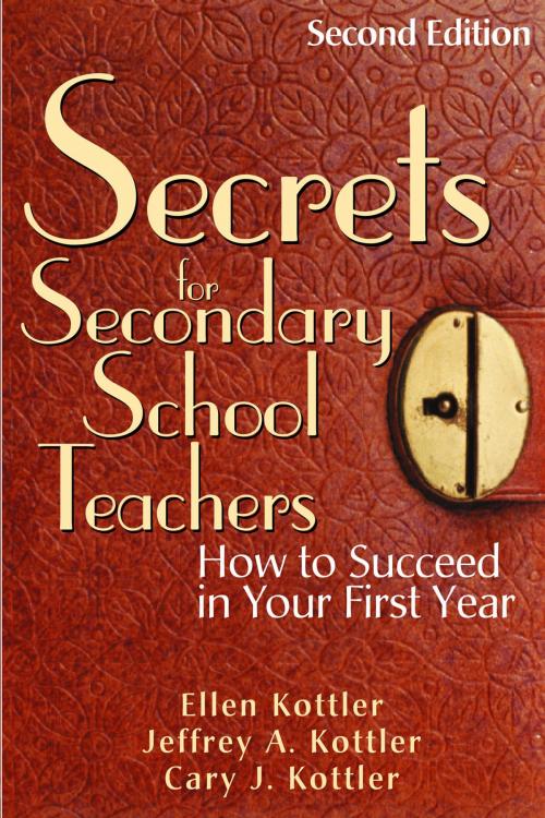 Cover of the book Secrets for Secondary School Teachers by Ellen Kottler, Dr. Jeffrey A. Kottler, Cary J. Kottler, SAGE Publications