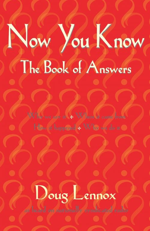 Cover of the book Now You Know by Doug Lennox, Dundurn