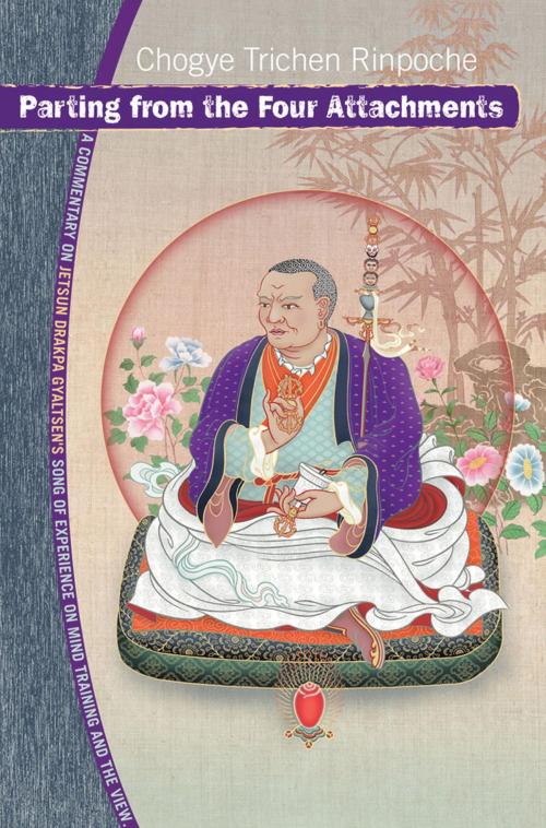 Cover of the book Parting from the Four Attachments by Chogye Trichen, Shambhala