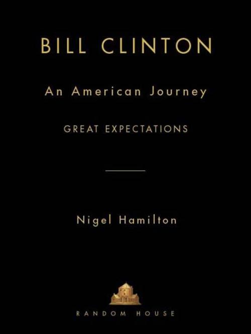 Cover of the book Bill Clinton: An American Journey by Nigel Hamilton, Random House Publishing Group