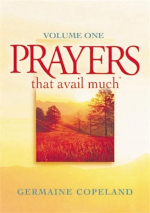 Cover of the book Prayers That Avail Much Volume 1 by Germaine Copeland, Harrison House