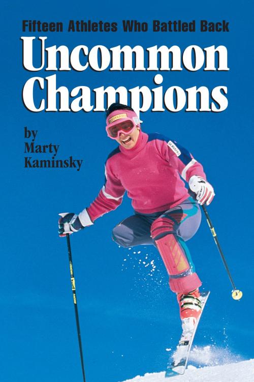 Cover of the book Uncommon Champions by Marty Kaminsky, Boyds Mills Press