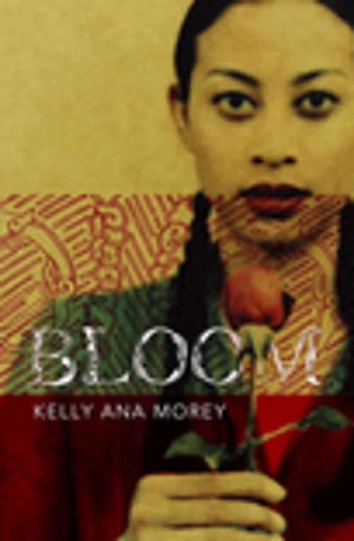 Cover of the book Bloom by Kelly Ana Morey, Penguin Random House New Zealand