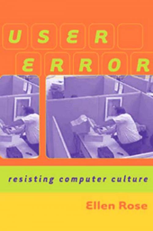 Cover of the book User Error by Ellen Rose, Between the Lines