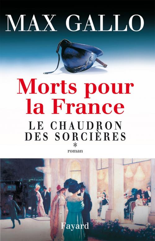 Cover of the book Morts pour la France, tome 1 by Max Gallo, Fayard
