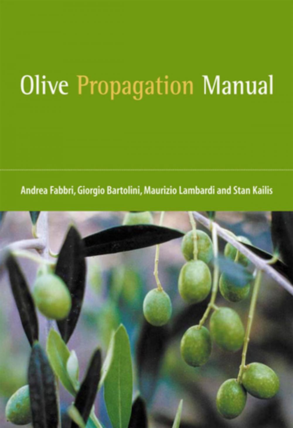 Big bigCover of Olive Propagation Manual