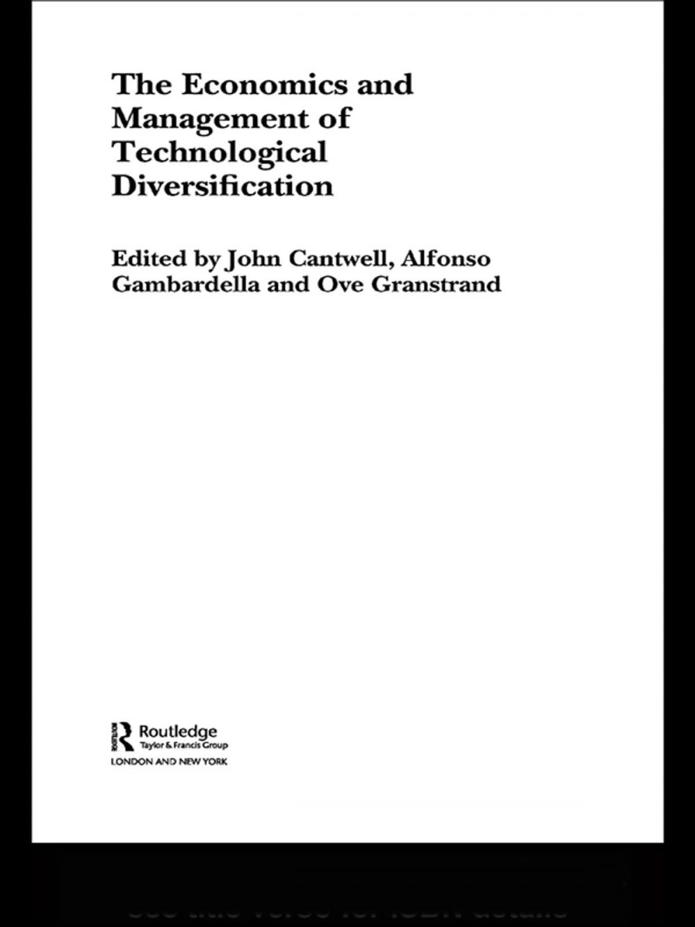 Big bigCover of The Economics and Management of Technological Diversification