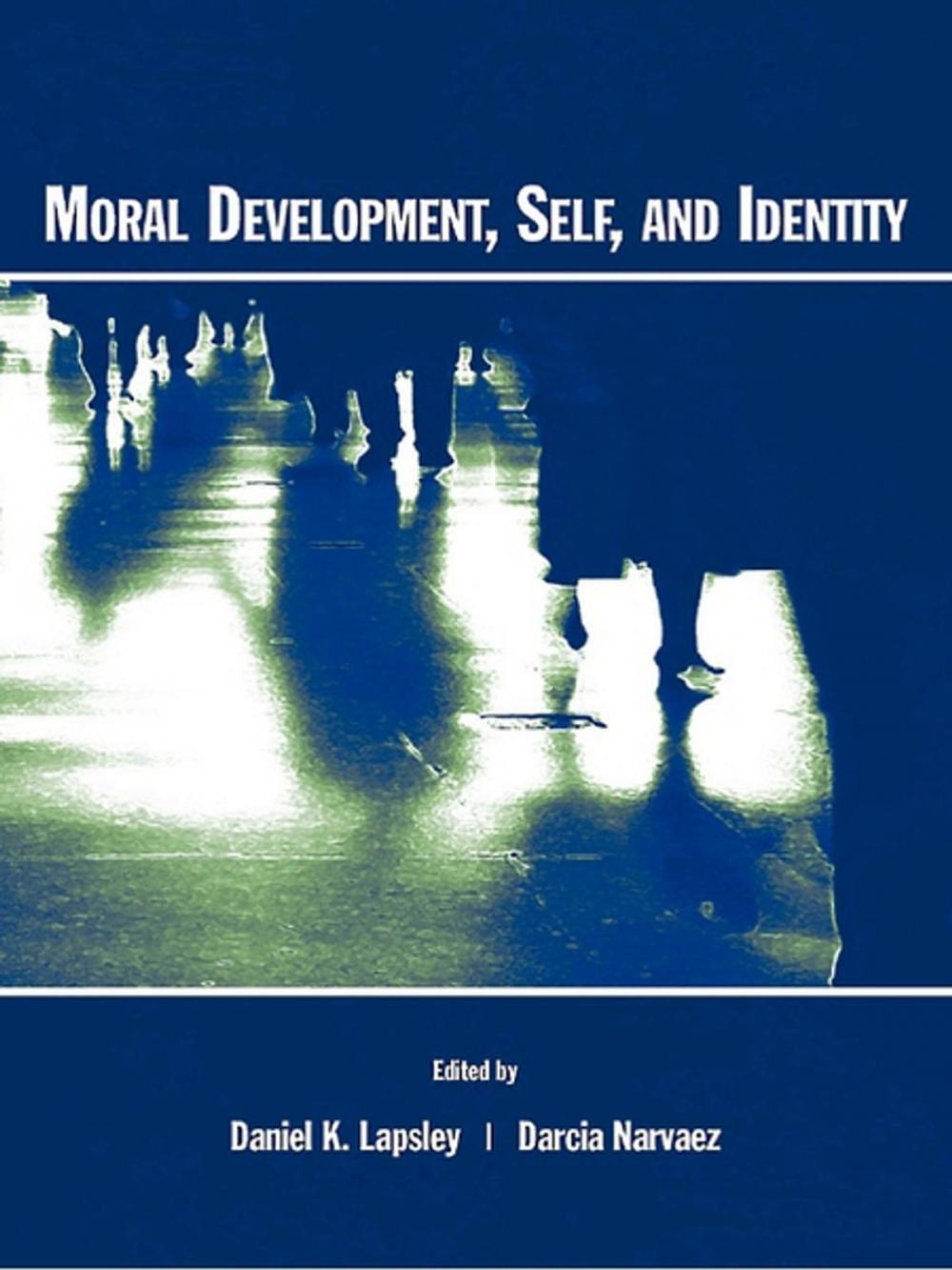Big bigCover of Moral Development, Self, and Identity