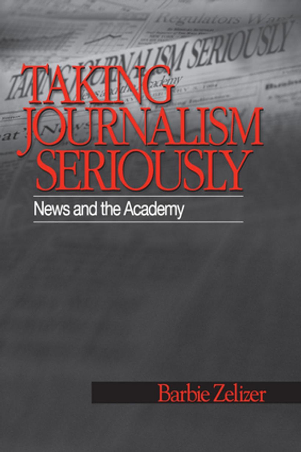 Big bigCover of Taking Journalism Seriously