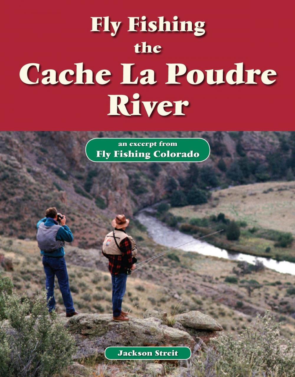 Big bigCover of Fly Fishing the Cache La Poudre River