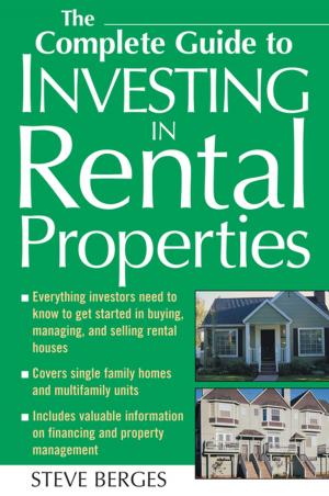 Cover of the book The Complete Guide to Investing in Rental Properties by Paul Dempsey