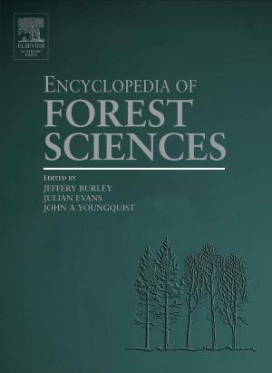 Cover of the book Encyclopedia of Forest Sciences by Robert McCrie, Professor & Chair, John Jay College of Criminal Justice, City University of New York