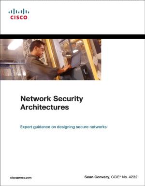 Cover of the book Network Security Architectures by Robert Brunner, Stewart Emery, Russ Hall