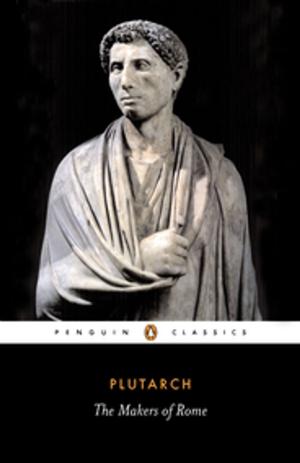 Cover of the book The Makers of Rome by James Holland