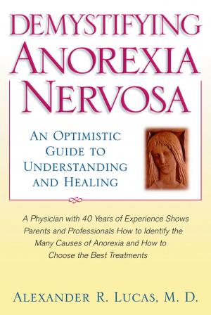 Cover of the book Demystifying Anorexia Nervosa by Stuart O. Schweitzer, Z. John Lu