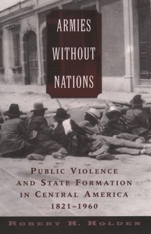 Cover of the book Armies without Nations by 