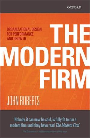 Cover of the book The Modern Firm : Organizational Design for Performance and Growth by 