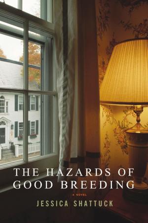 Cover of the book The Hazards of Good Breeding: A Novel by Melissa Holbrook Pierson