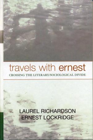 Cover of the book Travels with Ernest by José Angel Gutiérrez, Michelle Meléndez, Sonia A. Noyola