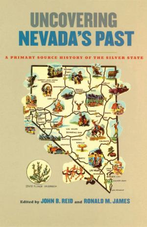 Cover of the book Uncovering Nevada's Past by Stephen J. Leonard, Thomas J. Noel