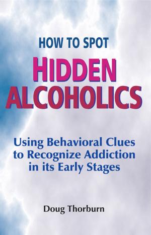 Cover of the book How to Spot Hidden Alcoholics by James  Stephen  Du Bois