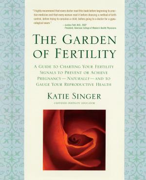 Cover of the book The Garden of Fertility by Ella Berthoud, Susan Elderkin