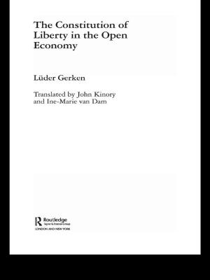 Cover of the book The Constitution of Liberty in the Open Economy by Stein Ringen