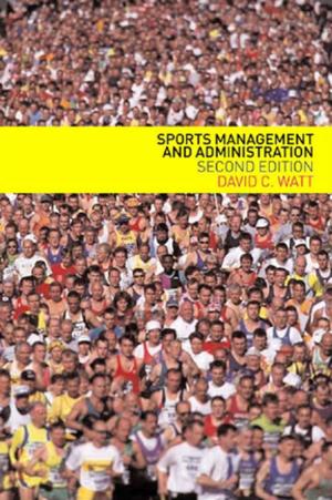 Cover of the book Sports Management and Administration by Celia Deane-Drummond