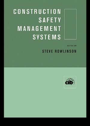 Cover of the book Construction Safety Management Systems by Tetsuzo Yoshimura