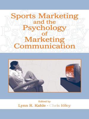 Cover of the book Sports Marketing and the Psychology of Marketing Communication by Susan Neill, Geoff Stapleton, Christopher Martell